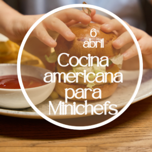 Cocina americana para minichefs 6/4/2026