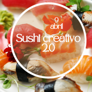 Sushi creativo 2.0 9/4/2026